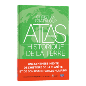 L'Atlas historique de la Terre